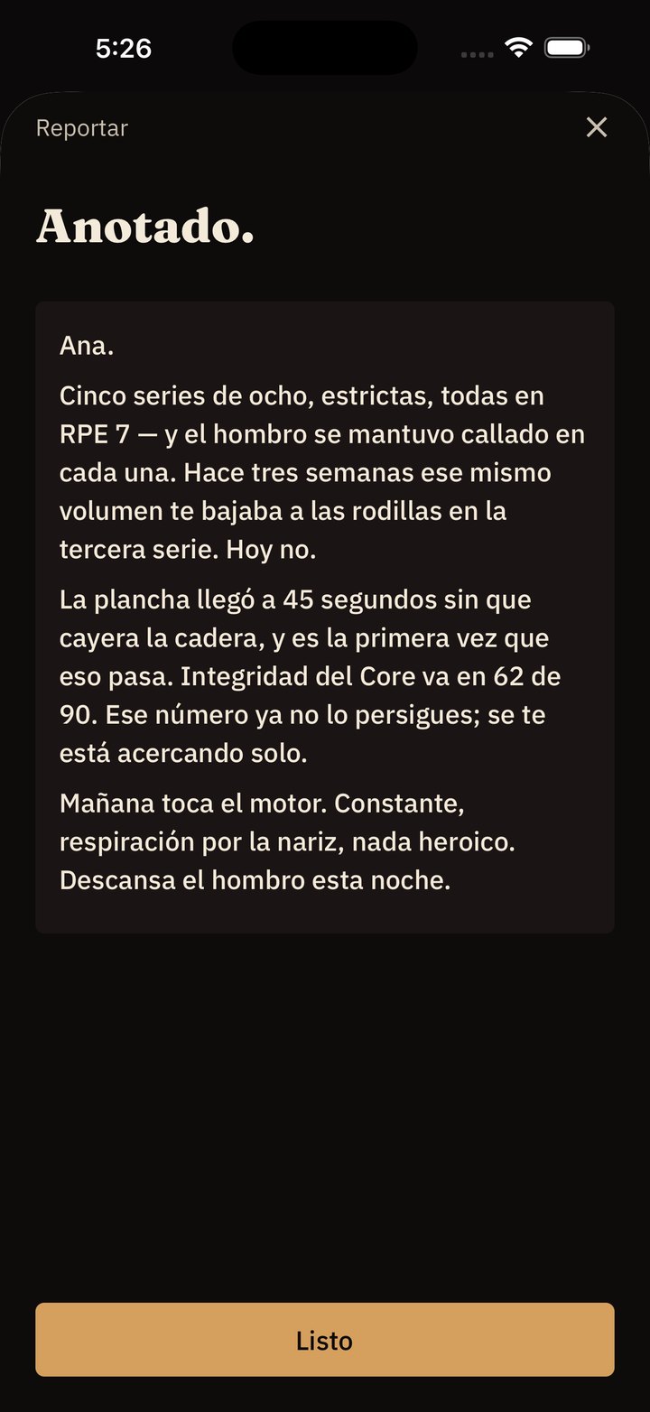 La respuesta del entrenador a ese reporte — qué significaron los números, qué avanzó hacia una meta, y qué toca mañana.